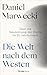 Die Welt nach dem Westen by Daniel Marwecki