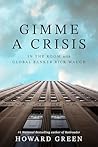 Gimme a Crisis: I...