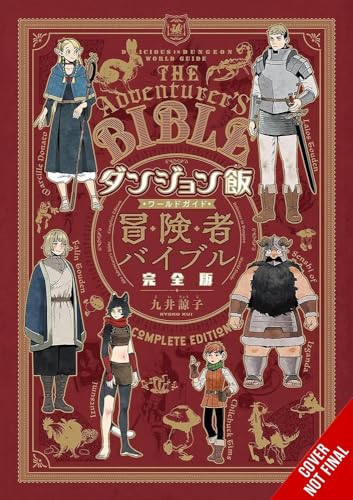 Delicious in Dungeon World Guide: The Adventurer's Bible, Complete Edition (Paperback)