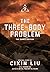 The Three-Body Problem, Vol...