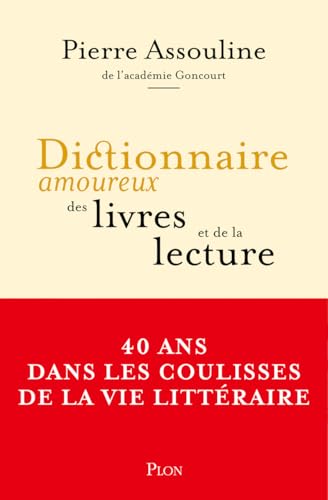 Dictionnaire amoureux des livres et de la lecture (Paperback)