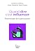Quand dire c'est influencer - Psychologie de la persuasion by Sandrine Zufferey
