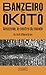Banzeiro Òkòtó - Amazonie, le centre du monde