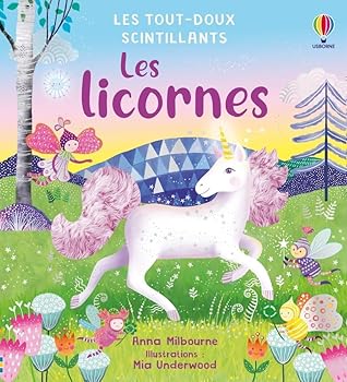 Les licornes - Les tout-doux scintillants - Dès 1 an