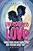Unrequited Love: When your ...