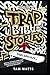 Trap Bible Stories  by Tam Watts