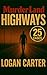 Murder Land - Highways: 25 ...