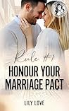 Rule #1 Honor Your Marriage Pact by Lily  Love