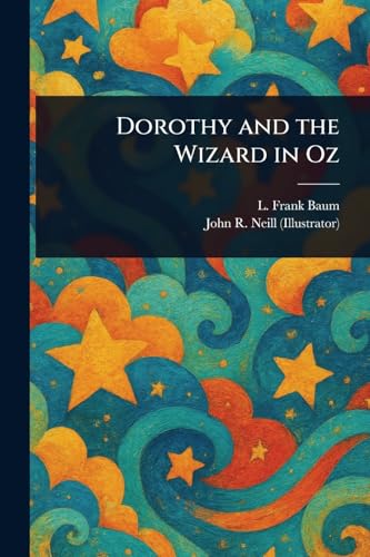 Dorothy and the Wizard in Oz
