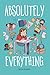 Absolutely Everything: A Graphic Novel