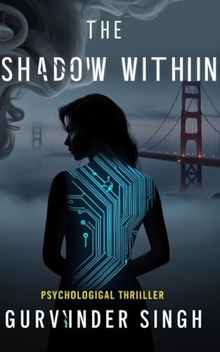 The Shadow Within: Psychological Thriller (THRILLER MYSTERY Veil of Shadows Book 9)