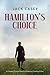 Hamilton's Choice