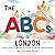 The ABCs of London: A first...
