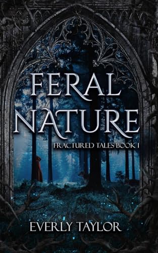 Feral Nature (Fractured Tales)