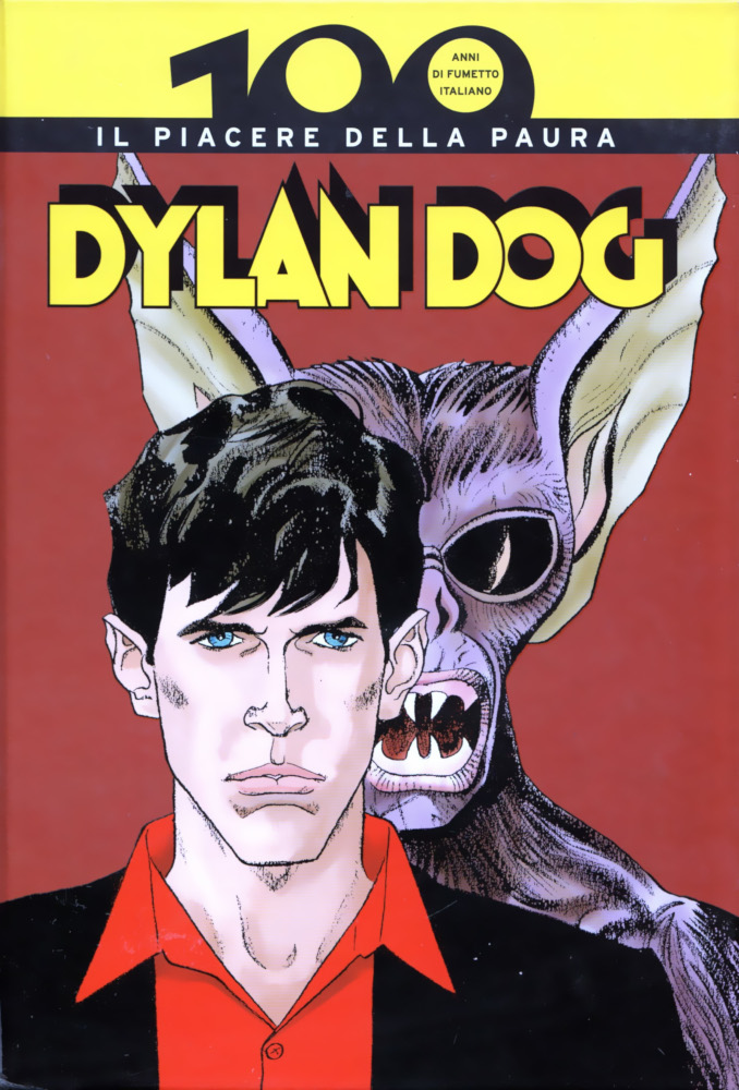 100 anni di fumetto Italiano n. 1. Dylan Dog: Il piacere della paura