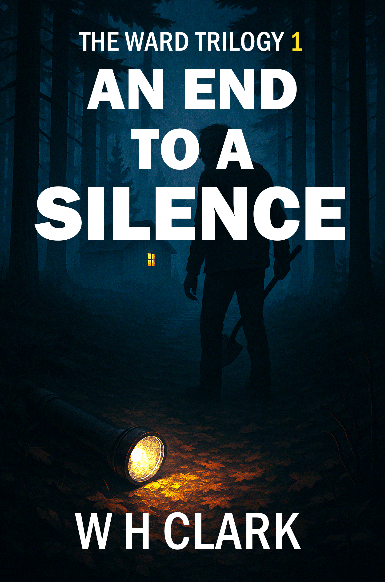 An End to a Silence: A Mystery Novel (The Ward Trilogy Book 1)
