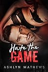 Hate the Game: Second Chance Romance (Reckless Book 2)