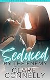 Seduced by the Enemy: Sparks fly in this sizzling off-limits, enemies to lovers romance. (Italian Rivals Book 9) Seduced by the Enemy: Sparks fly in this sizzling off-limits, enemies to lovers romance. (Italian Rivals Book 9)