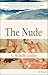 The Nude: A Novel