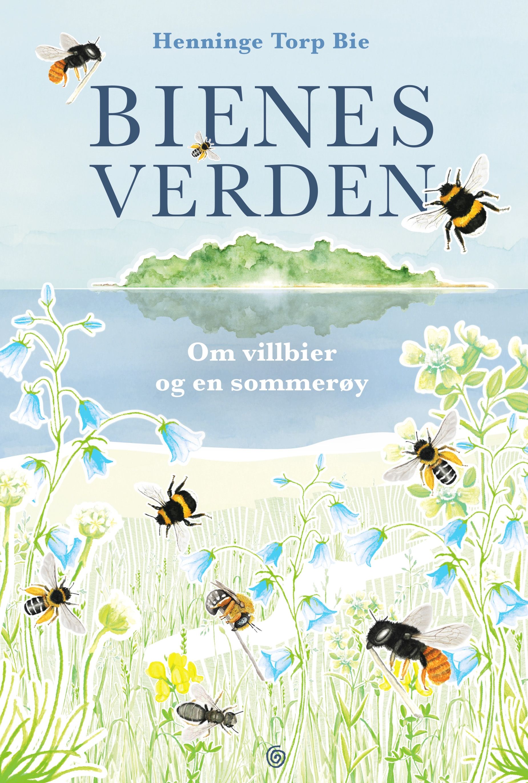Bienes verden - Om villbier og en sommerøy (Hardcover)