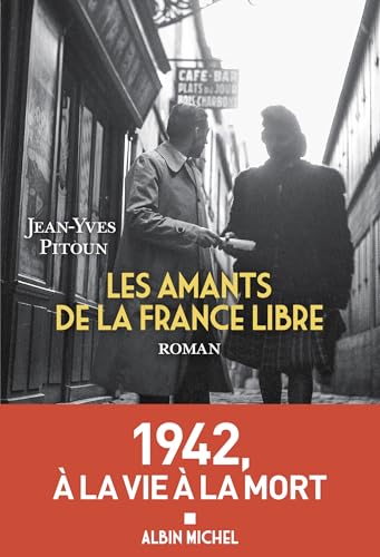Les Amants de la France libre (French Edition)