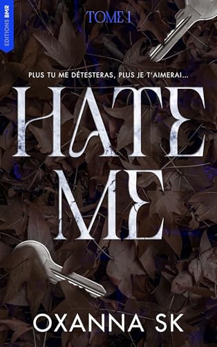 Hate me - Tome 1 (French Edition)