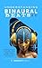 Understanding Binaural Beat...