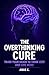 The Overthinking Cure: Trai...