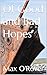 Of Good and Bad Hopes by Max O'Rover