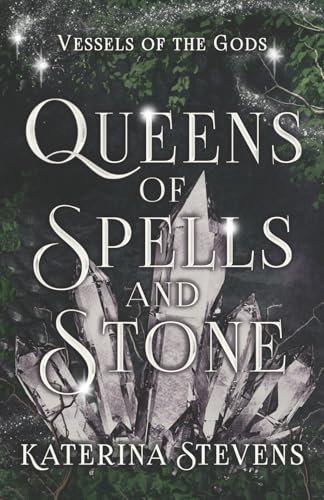 Queens of Spells and Stone (Vessels of the Gods)