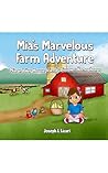 Mia's Marvelous Farm Adventure: Mia and Her Mouse Friends Discover Homophones
