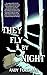 They Fly by Night: A Sci-Fi...