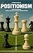 Positionism: Inside the Phi...