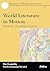 World Literature in Motion by Flair Donglai Shi