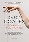 Dove non può trovarti (Fanucci Editore) by Darcy Coates