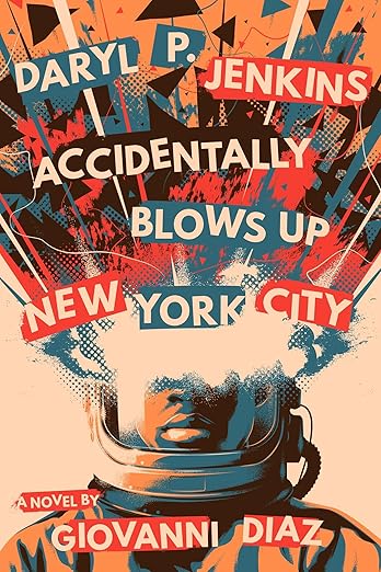 Daryl P. Jenkins Accidentally Blows Up New York City (Daryl and Doug are Idiots, #1)