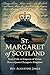 ST. MARGARET OF SCOTLAND by AUGUSTINE JAMES