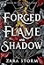 Forged in Flame and Shadow (Fated to the Sun and Stars, #2)