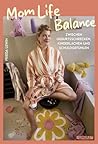 Mom Life Balance:...