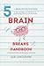 Brain Breaks Handbook by Deb Lancashire