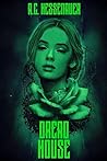 Dread House: A Novel