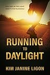 Running to Daylight