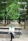 Một mình ở châu Âu (Bất Hạnh Là Một Tài Sản, #1) Một mình ở châu Âu (Bất Hạnh Là Một Tài Sản, #1)