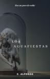 Los Aguafiestas (Los Aguafiestas #1)