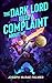 The Dark Lord Filed a Complaint About Me: A LitRPG Satire