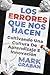 Los Errores Que Nos Hacen: ...