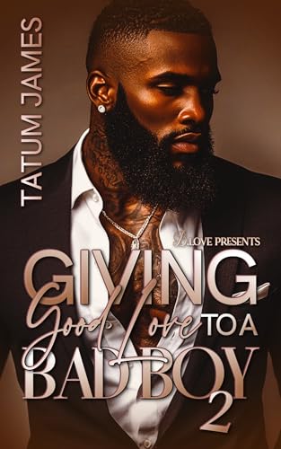 Giving Good Love to a Bad Boy 2 (Kindle Edition)