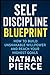 Self-Discipline Blueprint by Nathan Pierce