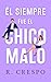 Él siempre fue el chico malo (Juegos del destino nº 1)