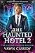The Haunted Hotel 2: The Le...
